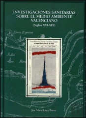 Investigaciones Sanitarias Sobre El Medio Ambiente Valenciano (Siglos Xvi-Xix)