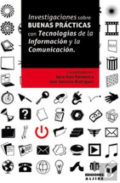 Investigaciones Sobre Buenas Prácticas Con Tecnologías De La Información Y La Comunicación