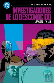Investigadores De Lo Desconocido De Jeph Loeb Y Tim Sale