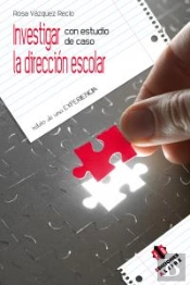 Investigar Con Estudio De Caso La Dirección Escolar