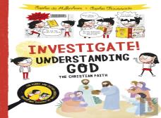 Investigate! Understanding God