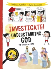 Investigate! Understanding God