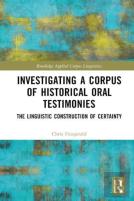 Investigating A Corpus Of Historical Oral Testimonies