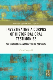Investigating A Corpus Of Historical Oral Testimonies