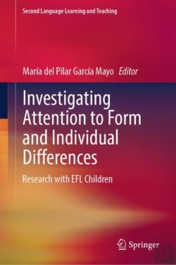 Bertrand.pt - Investigating Attention To Form And Individual Differences:Research With Efl Children