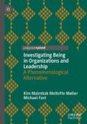 Investigating Being In Organizations And Leadership