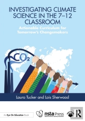 Investigating Climate Science In The 7-12 Classroom
