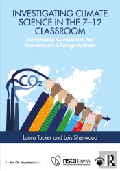 Investigating Climate Science In The 7â€“12 Classroom