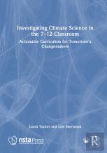 Investigating Climate Science In The 7â€“12 Classroom