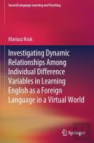 Investigating Dynamic Relationships Among Individual Difference Variables In Learning English As A Foreign Language In A Virtual World