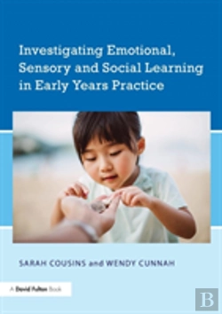 Bertrand.pt - Investigating Emotional, Sensory And Social Learning In Early Years Practice