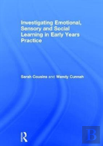 Investigating Emotional, Sensory And Social Learning In Early Years Practice