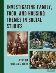 Investigating Family, Food, And Housing Themes In Social Studies