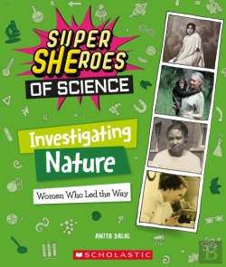 Bertrand.pt - Investigating Nature: Women Who Led The Way  (Super Sheroes Of Science)