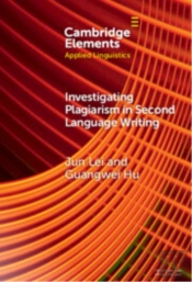 Investigating Plagiarism In Second Language Writing