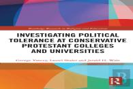 Investigating Political Tolerance At Conservative Protestant Colleges And Universities