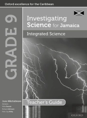 Investigating Science For Jamaica: Integrated Science Teacher Guide: Grade 9