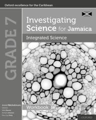 Investigating Science For Jamaica: Integrated Science Workbook: Grade 7