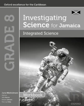 Investigating Science For Jamaica: Integrated Science Workbook: Grade 8