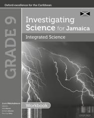 Investigating Science For Jamaica: Integrated Science Workbook Grade 9