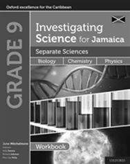 Investigating Science For Jamaica: Separate Sciences: Biology Chemistry Physics Workbook