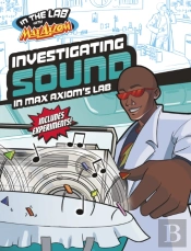 Investigating Sound In Max Axiom'S Lab