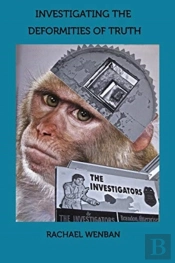 Investigating The Deformities Of Truth