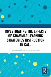 Investigating The Effects Of Grammar Learning Strategies Instruction In Call