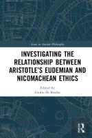 Investigating The Relationship Between Aristotleâ€™S Eudemian And Nicomachean Ethics