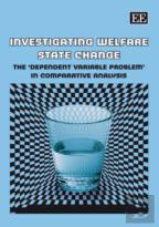 Investigating Welfare State Change - The 'Dependent Variable Problem' In Comparative Analysis