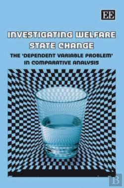 Bertrand.pt - Investigating Welfare State Change - The 'Dependent Variable Problem' In Comparative Analysis