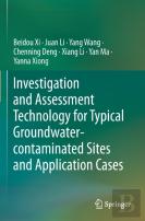 Investigation And Assessment Technology For Typical Groundwater-Contaminated Sites And Application Cases