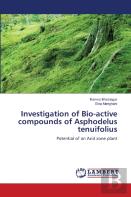 ''Investigation Of Bio-Active Compounds Of Asphodelus Tenuifolius''
