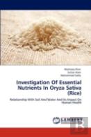 Investigation Of Essential Nutrients In Oryza Sativa (Rice)
