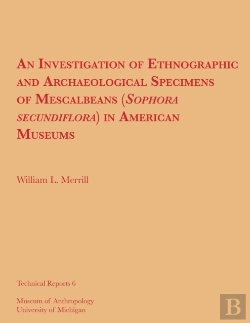 Bertrand.pt - Investigation Of Ethnographic And Archaeological Specimens Of Mescalbeans (Sophora Secundiflora) In American Museums