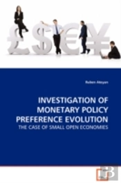 Investigation Of Monetary Policy Preference Evolution - The Case Of Small Open Economies