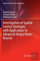 Investigation Of Spatial Control Strategies With Application To Advanced Heavy Water Reactor