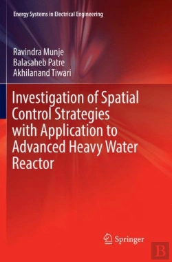Bertrand.pt - Investigation Of Spatial Control Strategies With Application To Advanced Heavy Water Reactor
