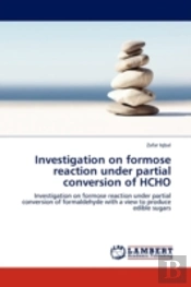 Investigation On Formose Reaction Under Partial Conversion Of Hcho