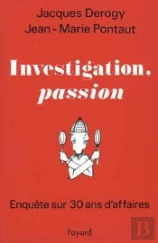 Investigation, Passion : Enquête Sur 30 Ans D'Affaires