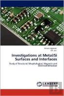 Investigations At Metal/Si Surfaces And Interfaces