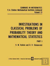 Investigations In Classical Problems Of Probability Theory And Mathematical Statistics