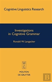 Investigations In Cognitive Grammar