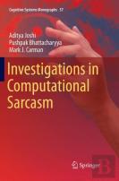Investigations In Computational Sarcasm