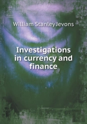 Investigations In Currency And Finance