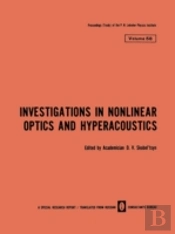 Investigations In Nonlinear Optics And Hyperacoustics / Issledovaniya Po Nelineinoi Optike I Geperakustike / ???????????? ?? ?????????? ?????? ? ?????