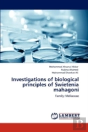 Investigations Of Biological Principles Of Swietenia Mahagoni