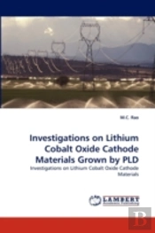 Investigations On Lithium Cobalt Oxide Cathode Materials Grown By Pld