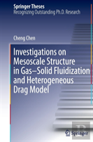 Investigations On Mesoscale Structure In Gasâ€“Solid Fluidization And Heterogeneous Drag Model