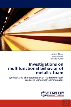 Bertrand.pt - Investigations On Multifunctional Behavior Of Metallic Foam